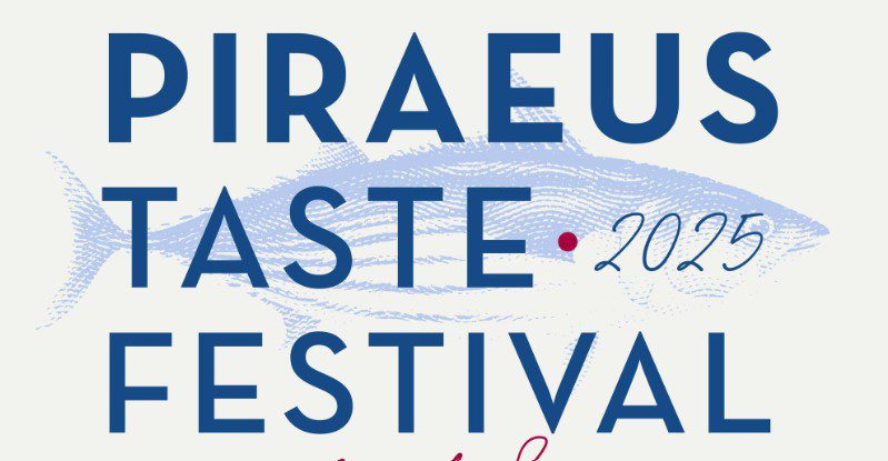 «Piraeus Taste Festival»: Ο Πειραιάς γιορτάζει τη γαστρονομία της θάλασσας